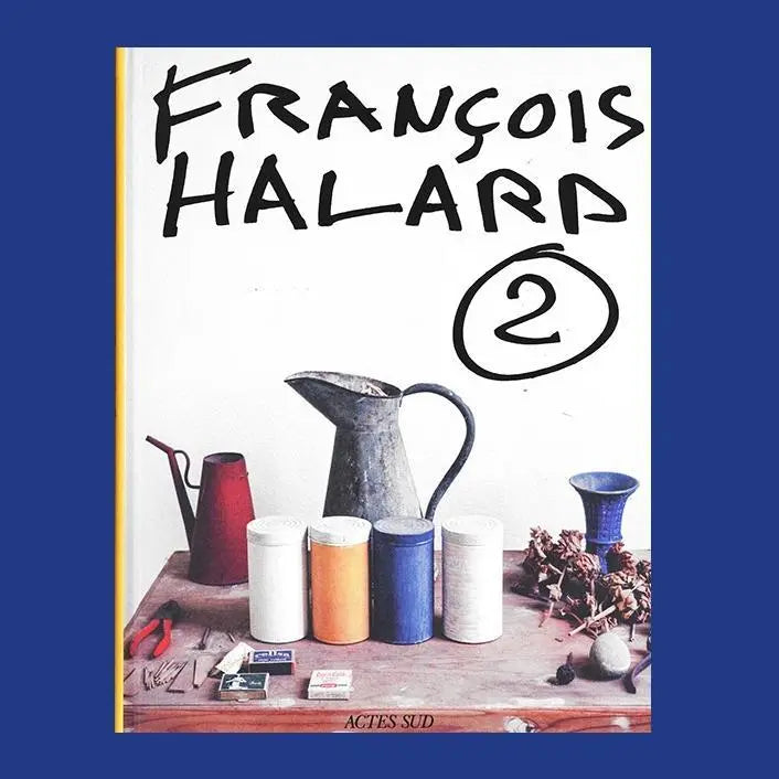 François Halard: A Visual Diary