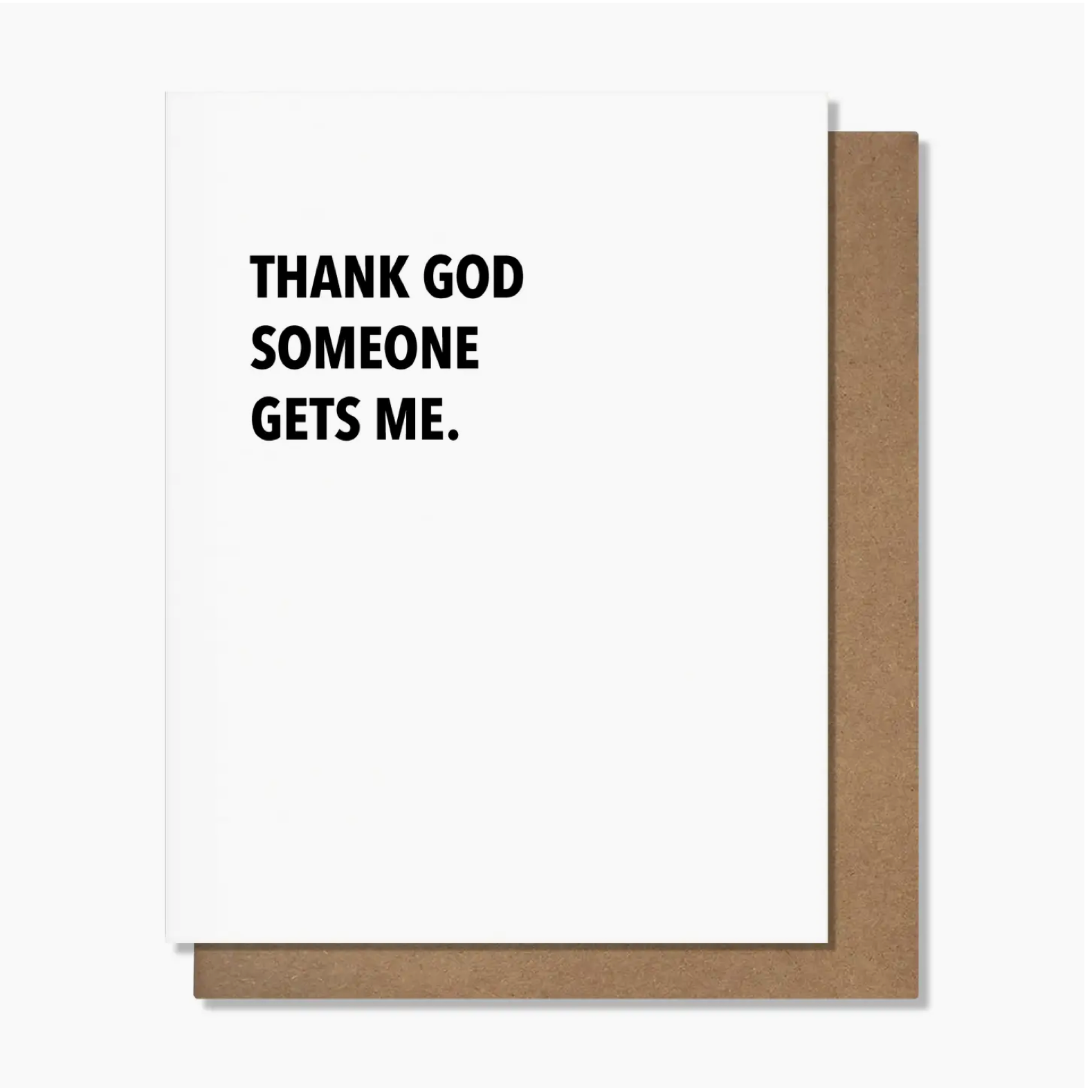 Someone Gets Me Friendship Card